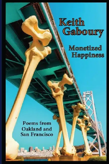 Monetized Happiness by Keith Gaboury