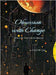 Obsession With Change by Cecil Lee