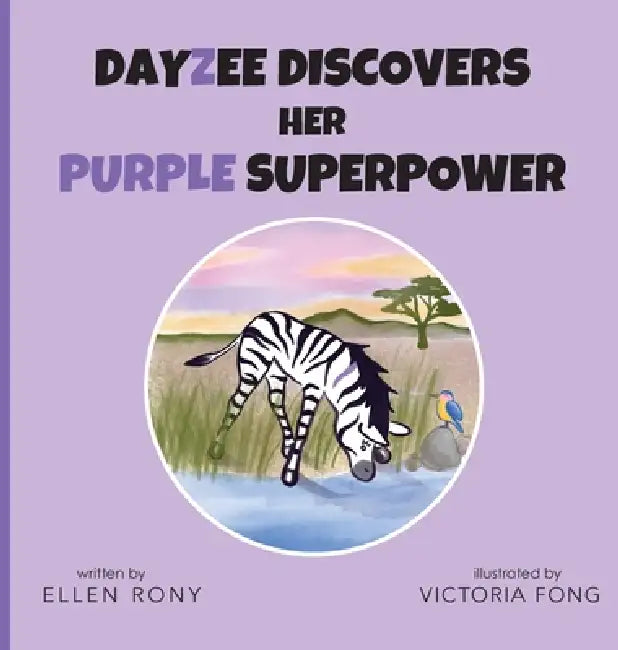 DayZee Discovers her Purple Superpower by Ellen Rony, Victoria Fong