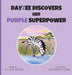 DayZee Discovers her Purple Superpower by Ellen Rony, Victoria Fong