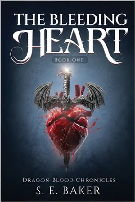 The Bleeding Heart by Baker, S. E.