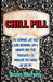 Chill Pill by Brian E. Murphy