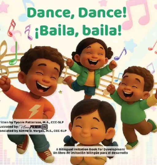 Dance Dance! Baila baila! by Tyonie Patterson, Suzette Bradley
