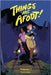 Things Are Afoot! Volume 1 by Kelly, Emilie