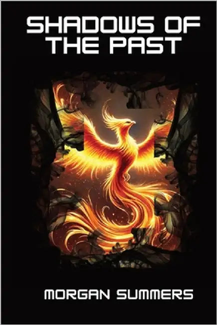 Shadows of the Past by Summers, Morgan