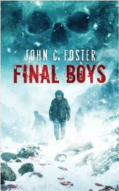 Final Boys by Foster, John C.