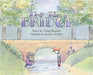 The Tiny Bridge by Doug M. Kaplan