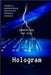 Hologram: There's A Proportional Price to Pay For Each Advance by Dayeneliss Perez