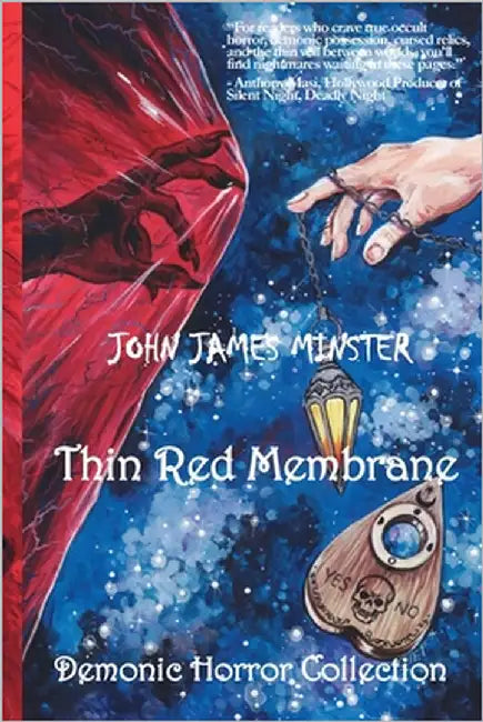 Thin Red Membrane: Demonic Horror Collection by Minster, John James