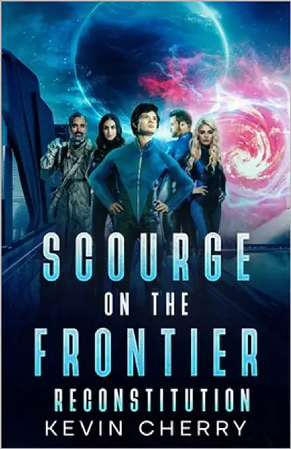 Scourge on the Frontier - Reconstitution by Cherry, Kevin