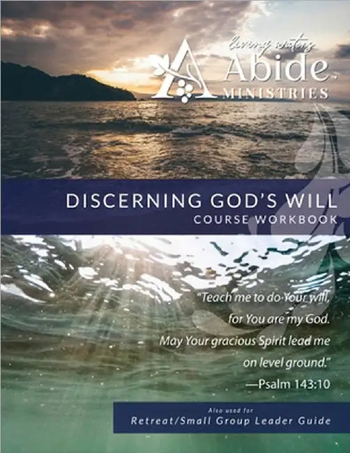 Discerning God's Will - Revision #1: Workbook (& Leader Guide): Workbook (& Leader Guide): Workbook (& Leader Guide) by Richard T. Case
