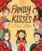 Family Kisses by Caitlin Roeder, Kristen Chow, Karin Fisher-Golton