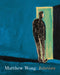 Matthew Wong: Interiors by Matthew Wong, John Cheim, Nancy Spector