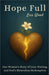 Hope Full: One Woman's Story of Loss, Waiting, and God's Miraculous Redemption by Lisa Wood