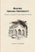 Making Indiana University: History, Landscape, and a Sense of Place by James Capshew