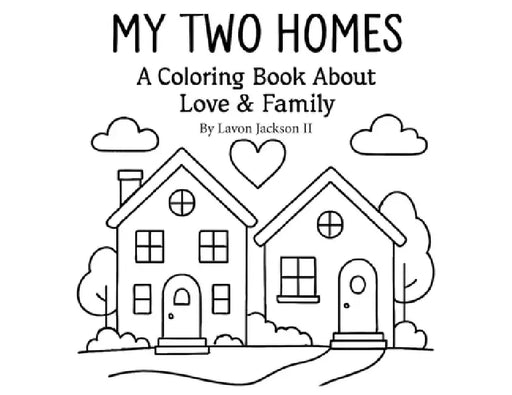 My 2 Homes by Lavon Jackson