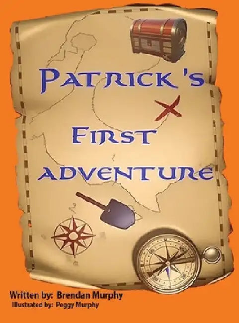 Patrick's First Adventure by Brendan Murphy
