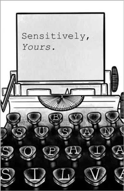 Sensitively, Yours by Silva, Susan Sophia