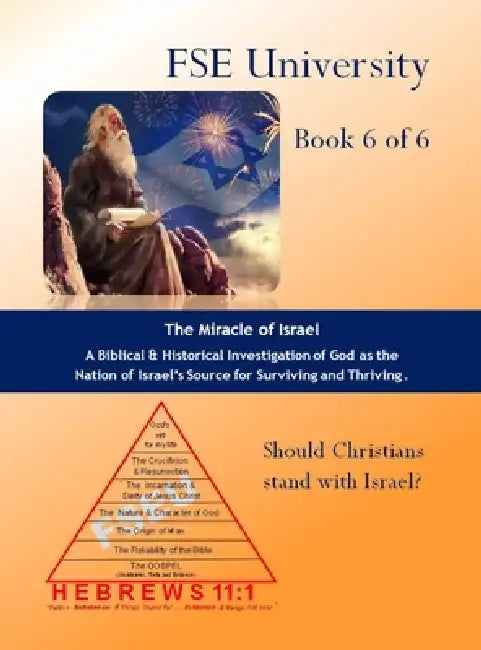 The Miracle of Israel (Book 6 of 6) by Edward Armand Croteau