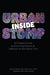 Inside Urban Stomp: A Curator's Guide to Dreams & Defiance on the Dance Floor: A Curator's Guide to Dreams & Defiance on the Dance Floor: A Curator's by Derrick León Washington