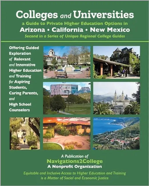 Colleges and Universities - A Guide to Private Higher Education Options in Arizona, California, New Mexico by Silver, Sarah D.