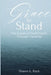 Grace to Stand: The Supply of God's Grace Through Hardship: The Supply of by Shawn L. Rock, Chelsia McCoy