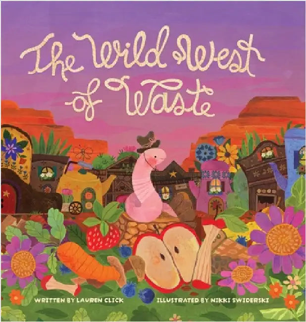 The Wild West of Waste by Lauren Click