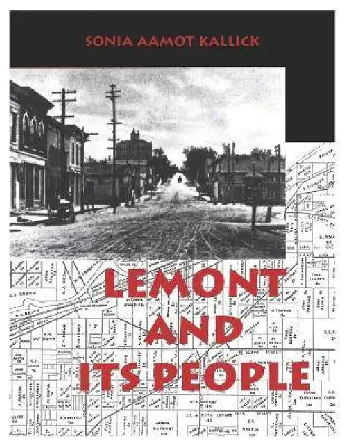 Lemont and Its People by Sonia Aamot Kallick