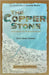 The Copper Stone: A Glimpse of Blood Memory: Blood by Gibson, Julia Mary