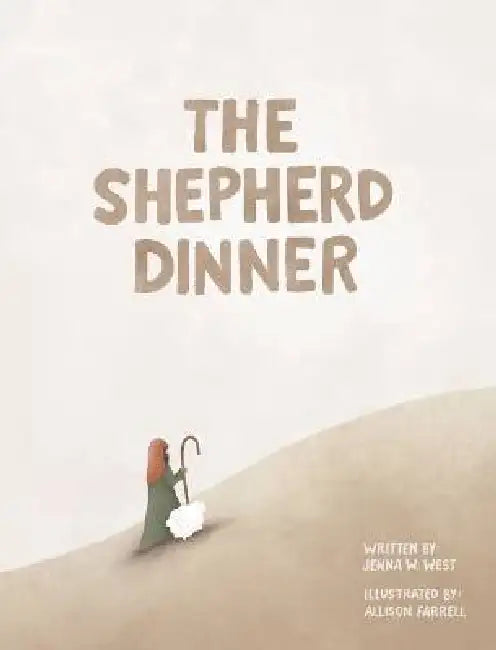 The Shepherd Dinner by Jenna W. West, Allison Farrell