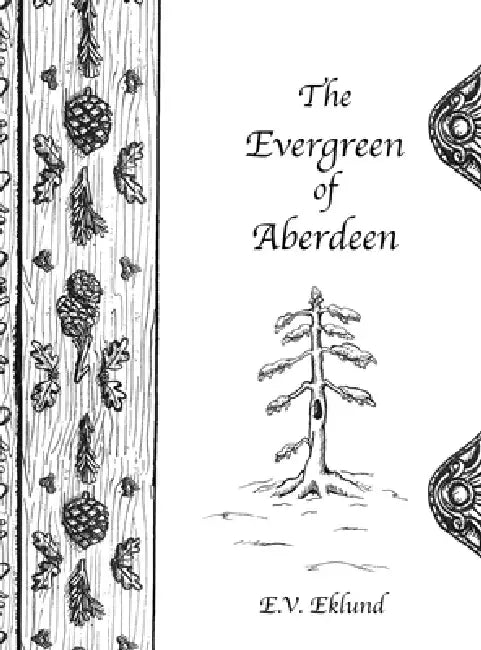 The Evergreen of Aberdeen by E. V. Eklund