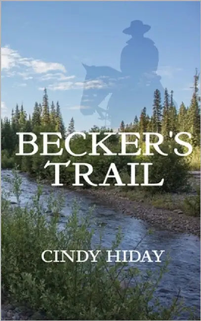 Becker's Trail by Hiday, Cindy E.