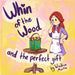 Whin of the Wood and the Perfect Gift: Paperback by Windham O. Martin, Windham O. Martin