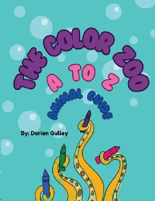The Color Zoo A to Z Animal Guide by Darien Gulley