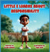 Little E Learns About Responsibility: Little E. Learns About Responsibility by Elijah Winfrey, Sara Asad