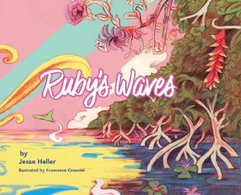 Ruby's Waves by Jesse Heller