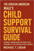 The African American Male's Child Support Survival Guide: General Knowledge on How Child Support in the United States Works by Logan, Michael T.