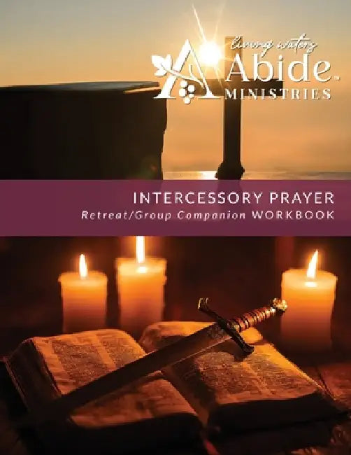 Intercessory Prayer - Retreat / Companion Workbook by Case
