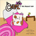 Chloe's Big Brave Day: Helping Kids Find Bravery During Surgery and Big Days by Carlson, Sarah S.