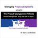 Managing Project complexITy using The Project Management Trifecta: Project Management, Agile, and Lean Six Sigma by McClamb, Shere L. H.