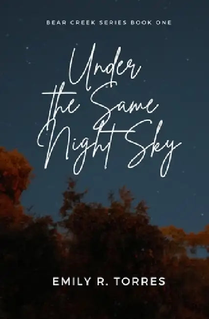 Under the Same Night Sky by Emily R. Torres
