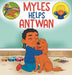 Myles Helps Antwan by Myoshia Alexis Williams