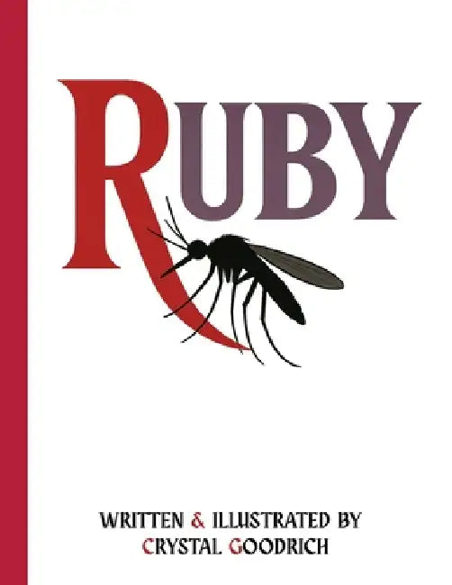 Ruby by Crystal Goodrich, Crystal Goodrich