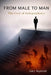 From Male to Man by Gary Haywood
