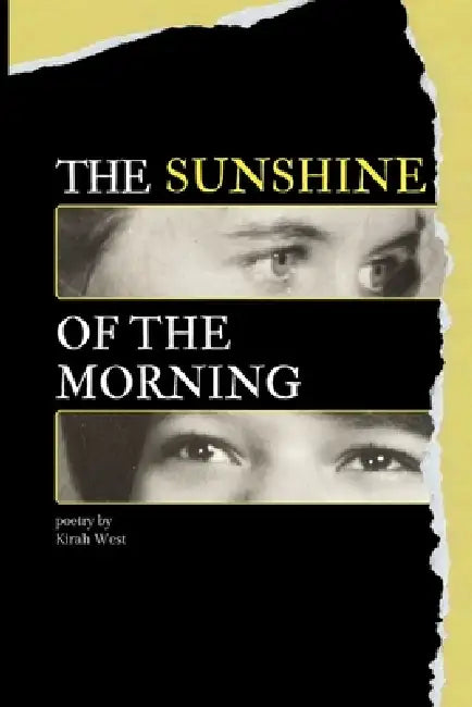 The Sunshine of the Morning by Kirah West