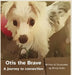 Otis the Brave by Mindy S. Kolin