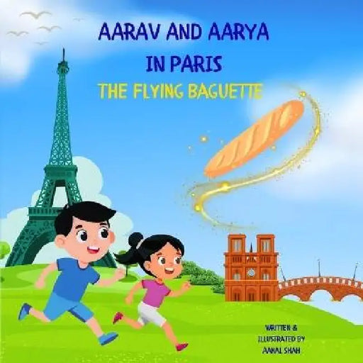 Aarav and Aarya in Paris by Aanal Shah