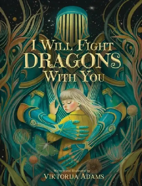 I Will Fight Dragons With You by Viktorija Adams, Viktorija Adams, Michael Adams