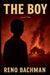 The Boy: Special Edition by Reno Bachman
