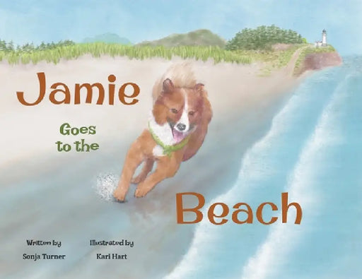 Jamie Goes to the Beach by Sonja Turner, Kari Hart